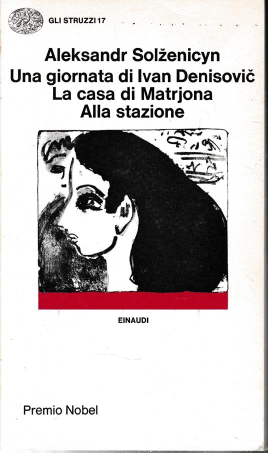 Una giornata. La casa di Matrjona. Alla stazione - Aleksandr Solzenicyn - copertina