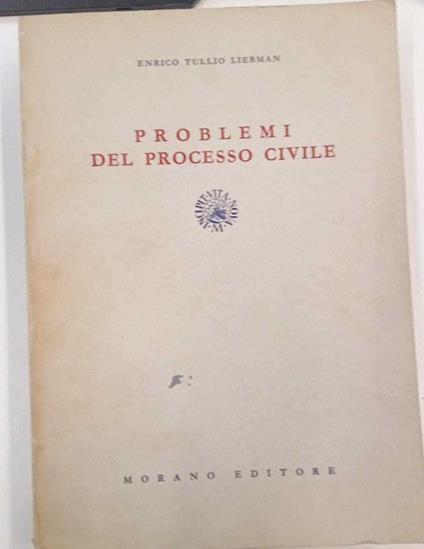 Problemi del processo civile - Enrico Tullio Liebman - copertina