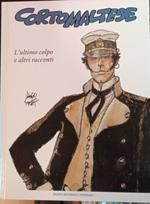 Corto Maltese n. 5. L'ultimo colpo e altri racconti