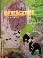 Betelgeuse n. 4. Le caverne