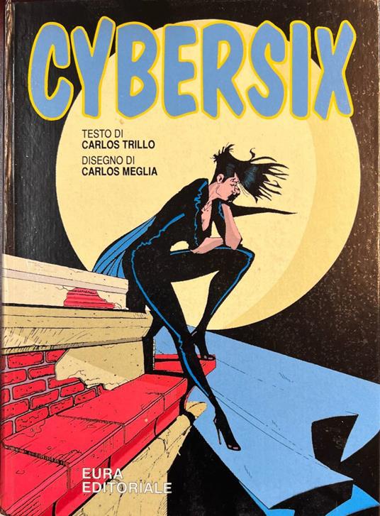 Cybersix. I grandi inserti di "Skorpio" - Enrique Breccia - copertina