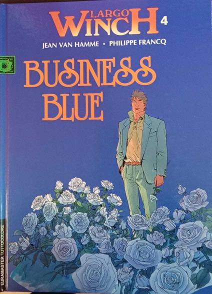 Largo Winch 4. Businness blue. Euramaster tuttocolore n. 60 - copertina