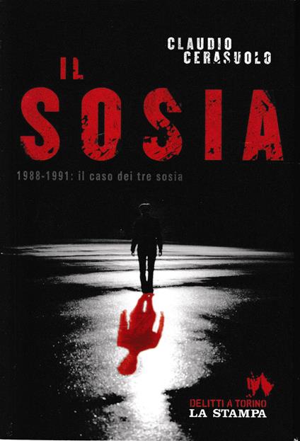 Il sosia. 1988-1991: il caso dei tre sosia - Claudio Cerasuolo - copertina