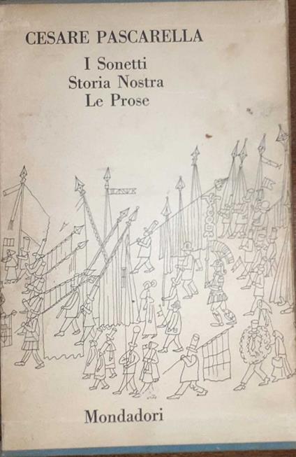 I sonetti. Storia nostra. Le prose - Cesare Pescarella - copertina