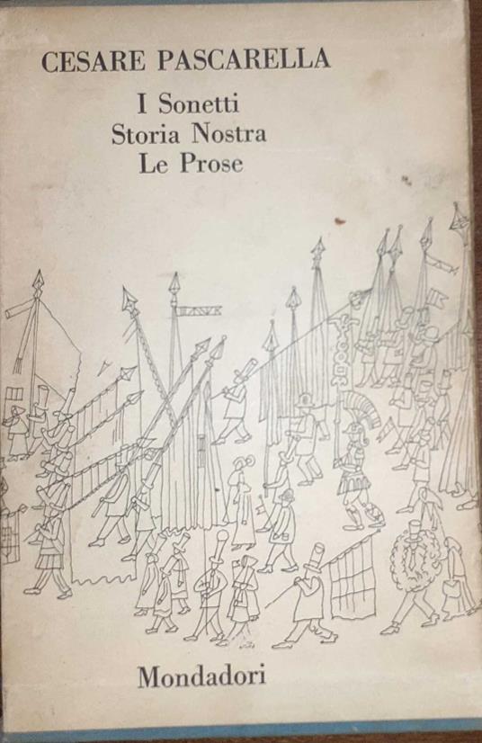 I sonetti. Storia nostra. Le prose - Cesare Pescarella - copertina