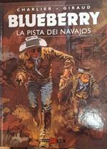 Blueberry n. 5. La pista dei Navajos