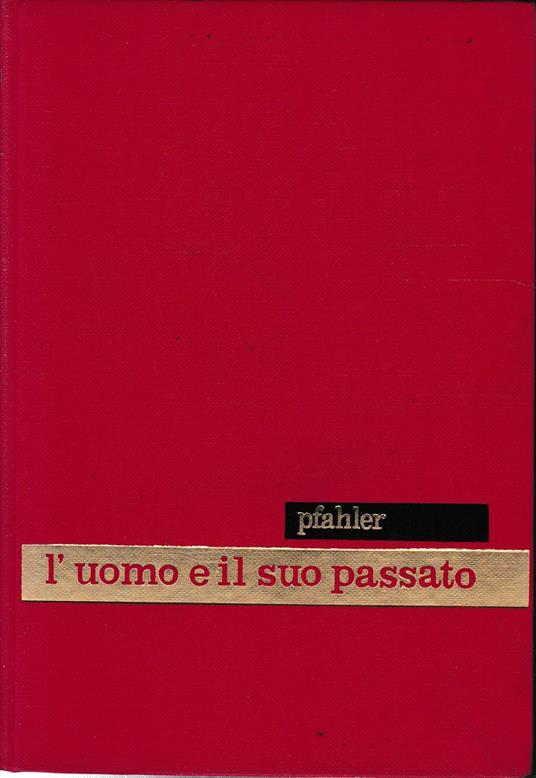 Enciclopedia psicologica. L'uomo e il suo passato, vol. 13 - Gerhard Pfahler - copertina