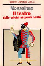Il teatro dalle origini ai giorni nostri