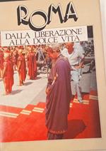 Roma dalla liberazione alla dolce vita