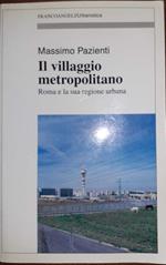 Il villaggio metropolitano. Roma e la sua regione urbana