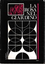La rosa nel giardino