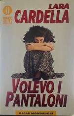Volevo i pantaloni