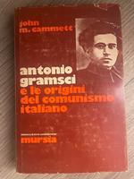 Antonio Gramsci e le origini del comunismo italiano