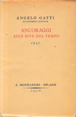 Ancoraggi alle rive del tempo. 1937