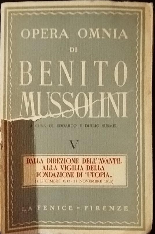 Opera Omnia. V. Dalla direzione dell'Avanti alla vigilia della fondazione di Utopia - copertina