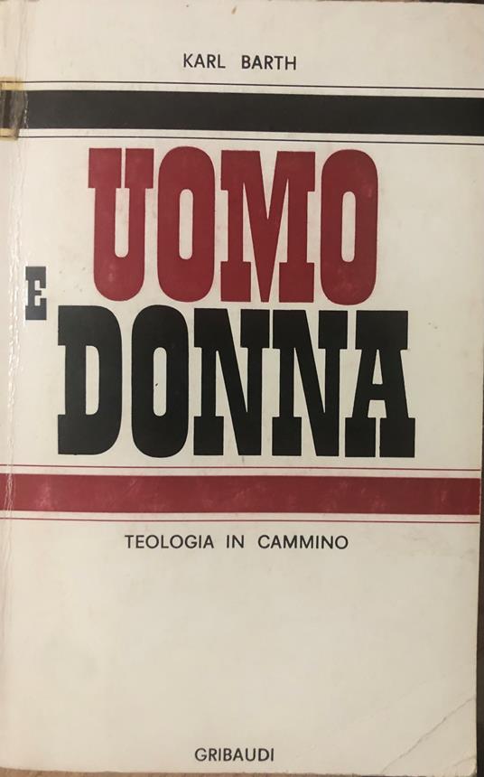 Uomo e donna. Teologia in cammino - Karl Barth - copertina
