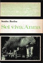 Sei viva, Anna