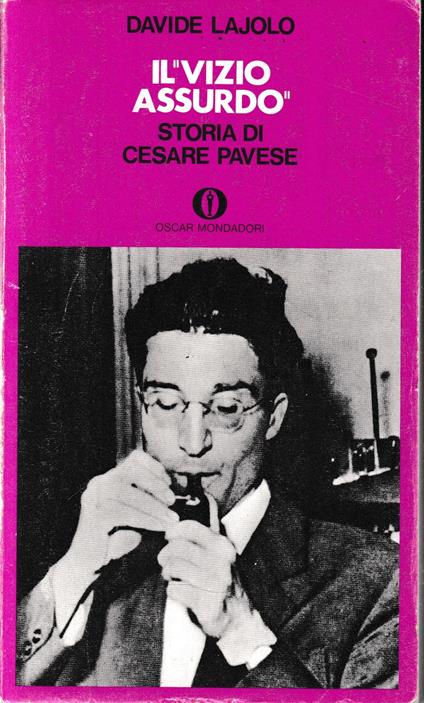 Il "vizio assurdo". Storia di Cesare Pavese - Davide Lajolo - copertina