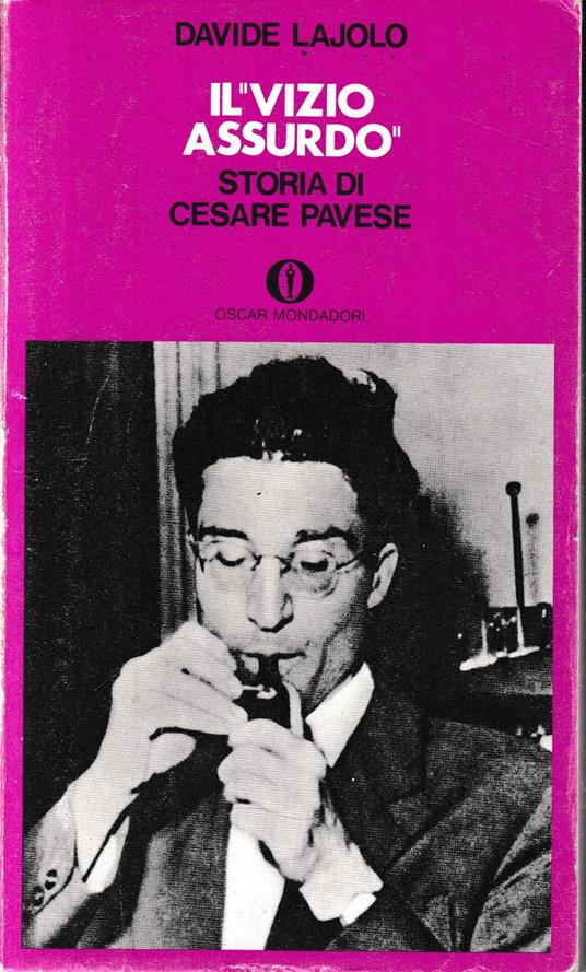 Il "vizio assurdo". Storia di Cesare Pavese - Davide Lajolo - copertina