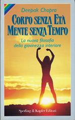 Corpo senza età, mente senza tempo