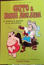 Geppo & nonna abelarda. Il diavolo buono e la vecchia