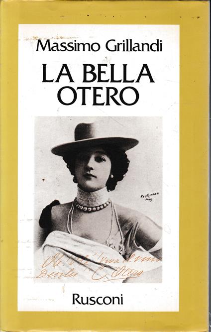 La bella Otero - Massimo Grillandi - copertina