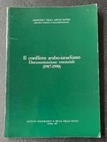 Il conflitto arabo-israeliano. Documentazione essenziale (1987-1990)