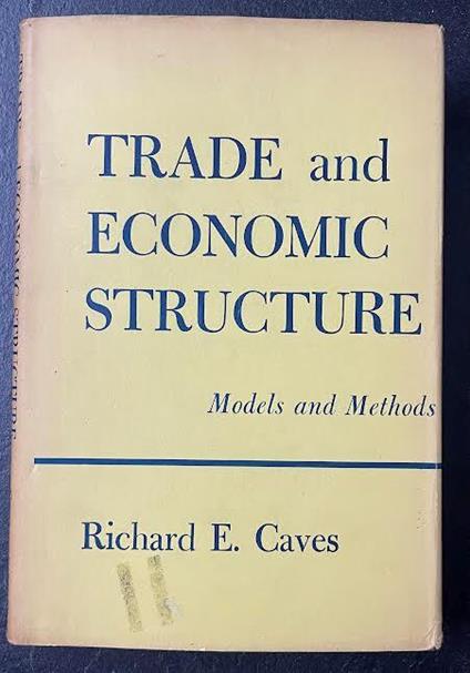 Trade and economic structure. Models and Methods - Richard E. Caves - copertina