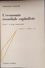 L' économie mondiale capitaliste. Tome I: le stade concurrentiel