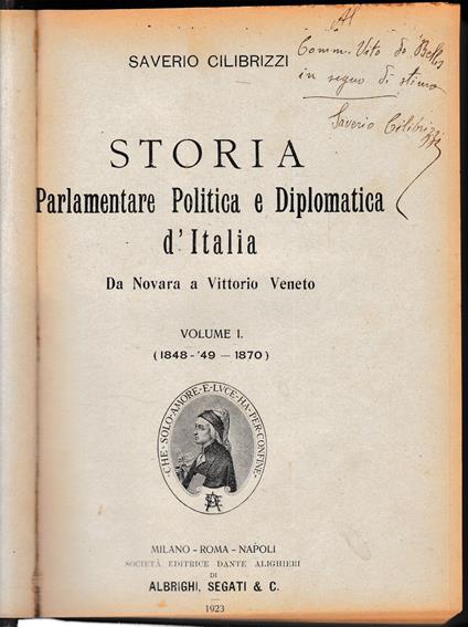 Storia Parlamentare Politica e Diplomatica d'Italia, volume 1°. AUTOGRAFATO - Saverio Cilibrizzi - copertina