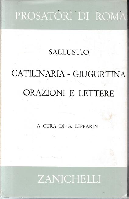 Catilinaria Giugurtina Orazioni e lettere - C. Crispo Sallustio - copertina