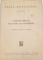 L' esegesi biblica dai padri all'umanesimo. I. Dall'epoca apostolica ad Agostino