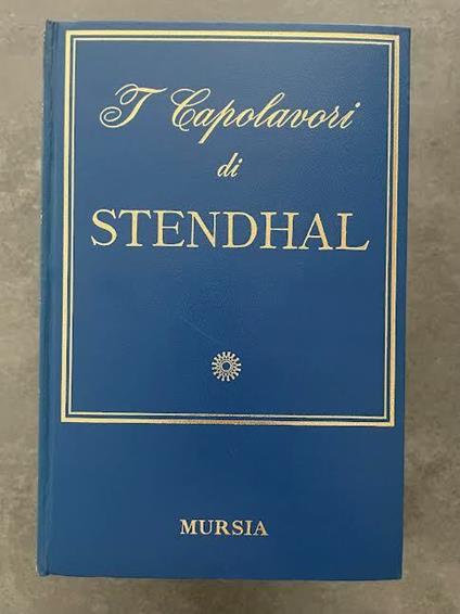 I capolavori di Stendhal - Stendhal - copertina