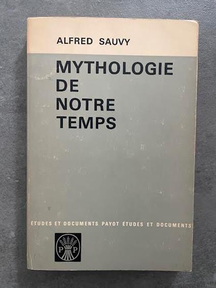 Mythologie de nostre temps - Alfred Sauvy - copertina