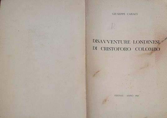 Disavventure londinesi di Cristoforo Colombo - Giuseppe Caraci - copertina