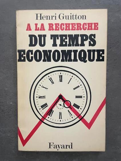 A la recherche du temps économique - Henri Guitton - copertina