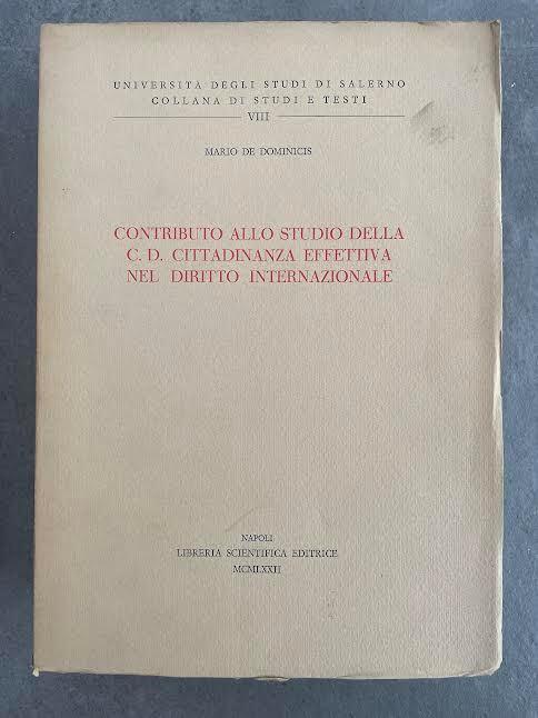 Contributo allo studio della C.D. cittadinanza effettiva nel diritto internazionale - copertina