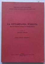 La cittadinanza italiana nei suoi riflessi interni ed internazionali