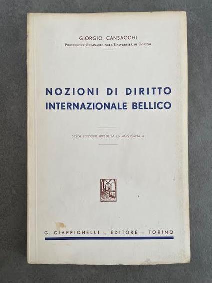 Nozioni di diritto internazionale bellico - Giorgio Cansacchi - copertina