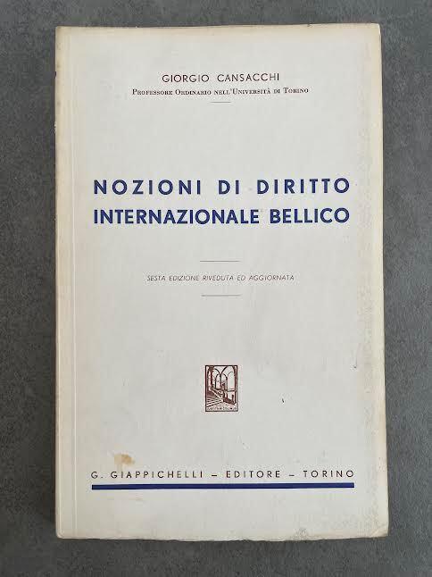 Nozioni di diritto internazionale bellico - Giorgio Cansacchi - copertina