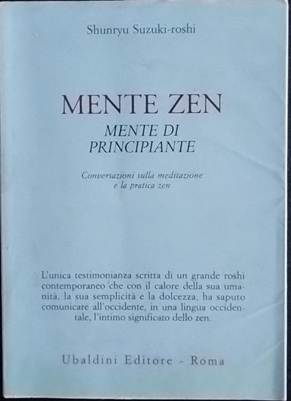 Mente zen. Mente di principiante. Conservazioni sulla meditazione e la pratica zen - copertina