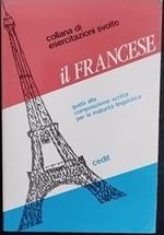 Il francese. Guida alla composizione scritta per la maturità linguistica
