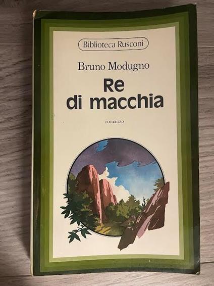 Re di macchia. AUTOGRAFATO - Bruno Modugno - copertina
