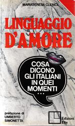 Linguaggio d'amore. Cosa dicono gli italiani in quei momenti