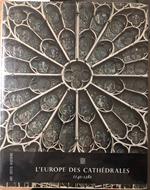 L' Europe des cathédrales 1140-1280