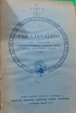 Per l'invalido. Testo, costruzione versione letterale, versione libera analisi delle forme verbali e note