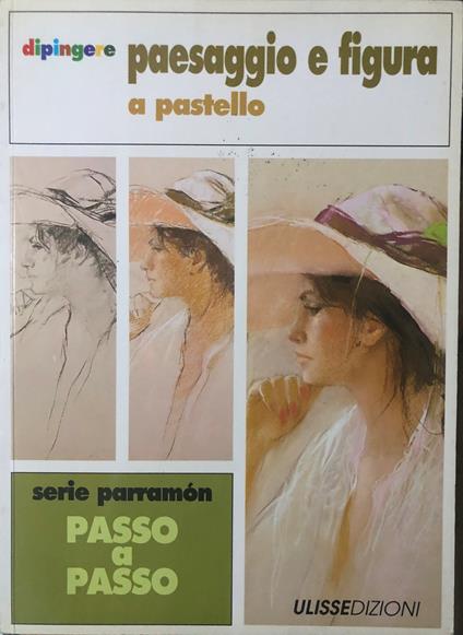 Dipingere paesaggio e figura a pastello - copertina