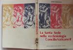 La Santa Sede nella ecclesiologia Concilio Vaticano II