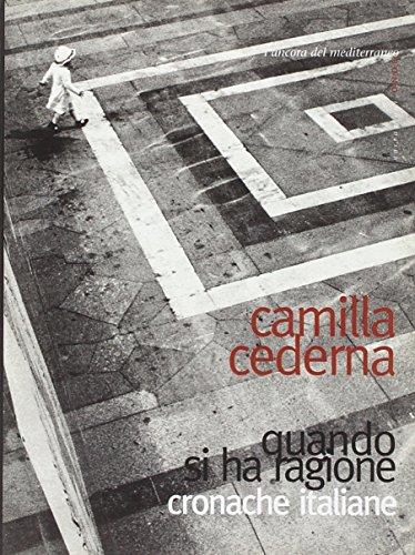 Quando si ha ragione. Cronache italiane - Camilla Cederna - copertina