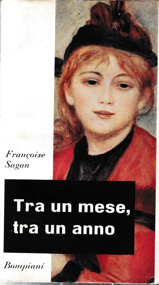 Tra un mese, tra un anno - Françoise Sagan - copertina